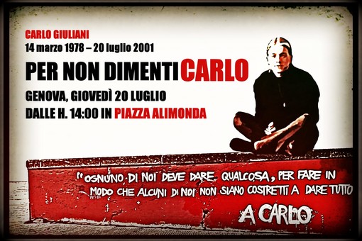 'Per non dimentiCarlo', dalle 14.30 in piazza Alimonda musica e parole per ricordare Carlo Giuliani 'Per non dimentiCarlo', dalle 14.30 in piazza Alimonda musica e parole per ricordare Carlo Giuliani
