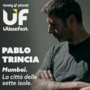 Pablo Trincia al Porto Antico per Ulissefest