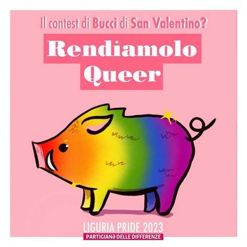Contest di San Valentino, la proposta di Liguria Pride: &quot;Facciamolo queer&quot;