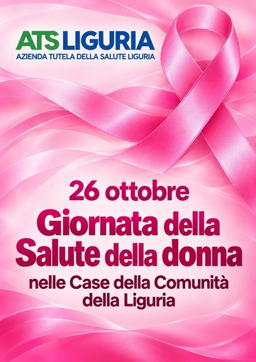 Il 26 ottobre Giornata della Salute della Donna nelle Case della Comunità della Liguria anche nel Genovesato Il 26 ottobre Giornata della Salute della Donna nelle Case della Comunità della Liguria anche nel Genovesato