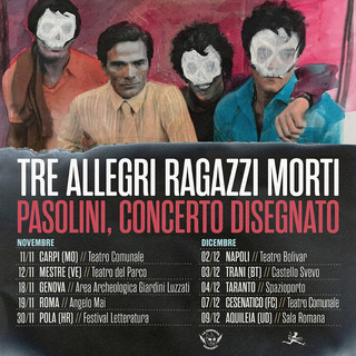 Tappa genovese di "Pasolini, concerto disegnato" dei Tre Allegri Ragazzi Morti