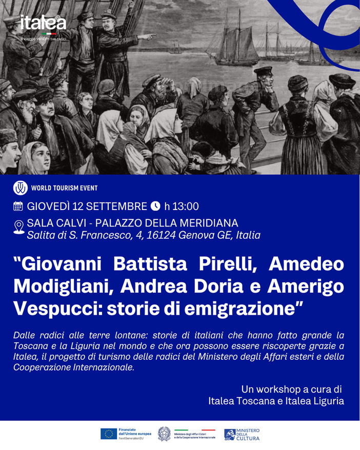 Pirelli, Modigliani, Doria e Vespucci, storie di Emigrazione al World Tourism Event Pirelli, Modigliani, Doria e Vespucci, storie di Emigrazione al World Tourism Event