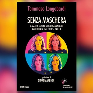 Meloni e i suoi segreti della comunicazione, il nuovo libro di Tommaso Longobardi