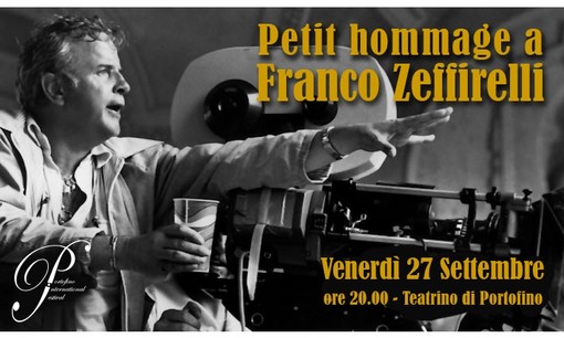 &quot;Petit hommage à Franco Zeffirelli&quot;: il ricordo al Portofino International Festival